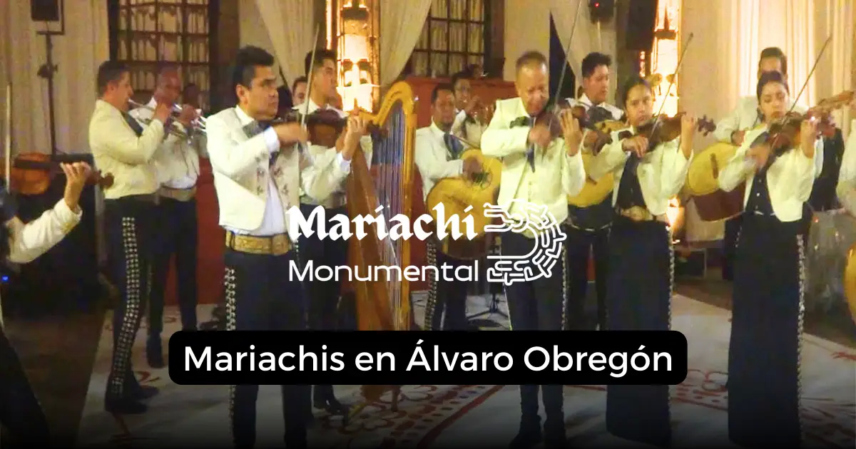 mariachis en Álvaro Obregón