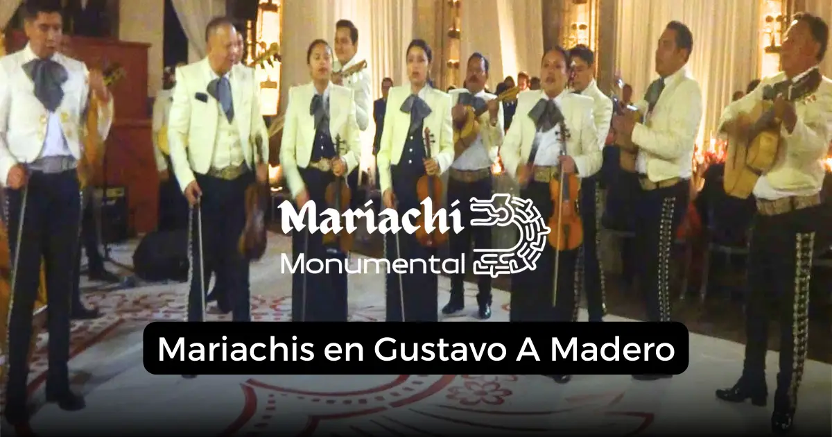 mariachis en Gustavo A Madero