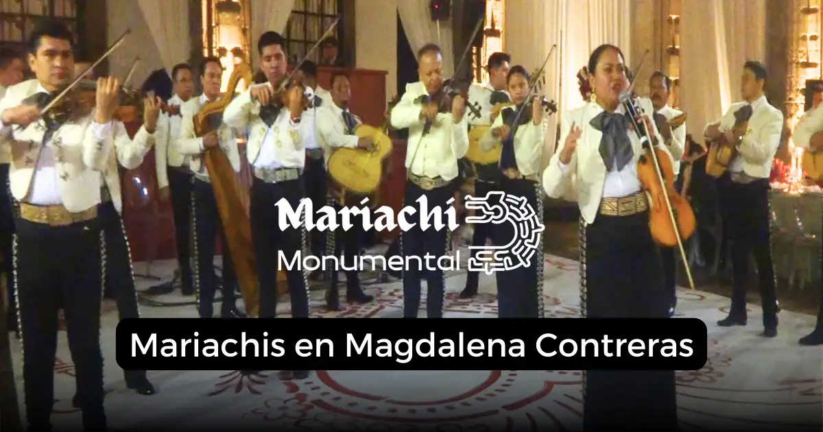 mariachis en Magdalena Contreras