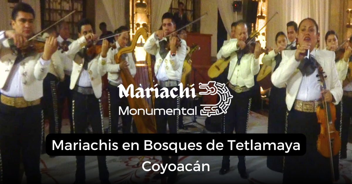 mariachis en Bosques de Tetlamaya