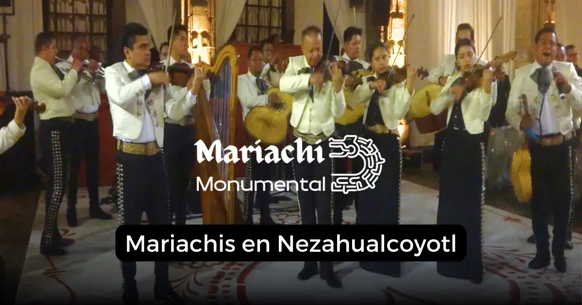 mariachis en Nezahualcoyotl